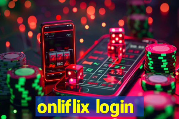 onliflix login